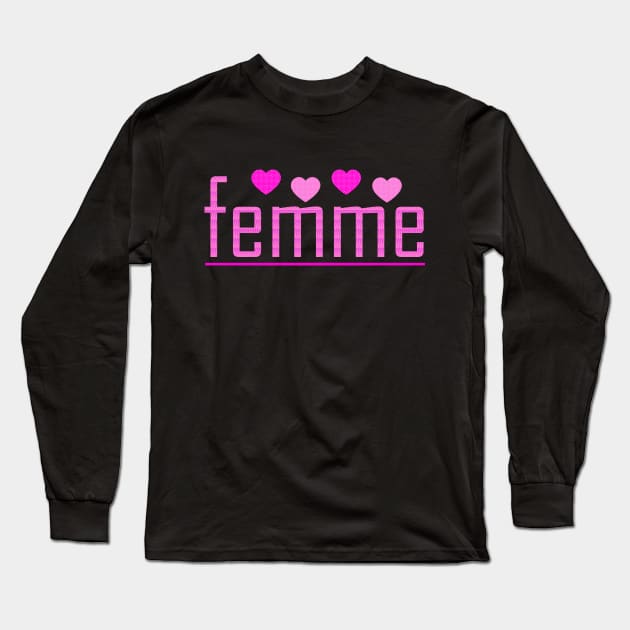 FEMME! Long Sleeve T-Shirt by ShinyBat